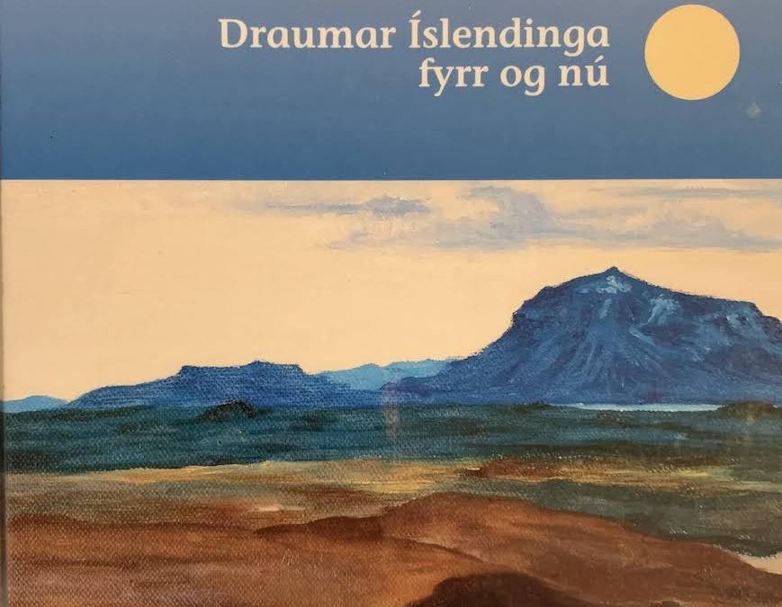Draumalandið: Draumar Íslendinga fyrr og nú